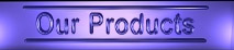 Our Products
